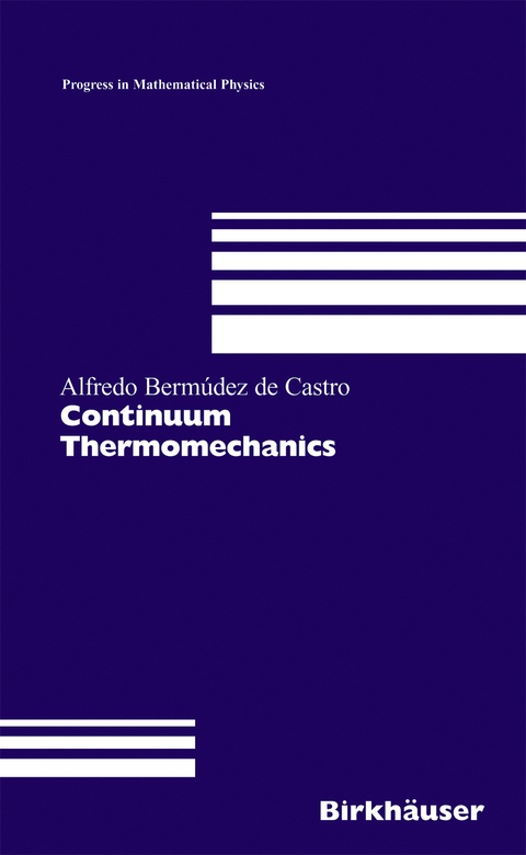 Continuum Thermomechanics - Alfredo Bermúdez de Castro