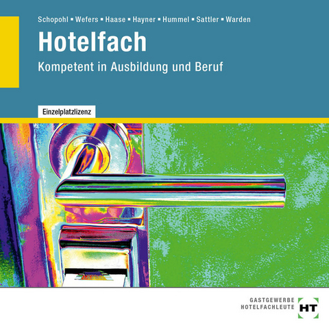 Hotelfach - Jürgen Haase, Dörte Hayner, Michael Hummel, Hans-Peter Sattler, Michael Schopohl, Sandra Warden, Heinz-Peter Wefers