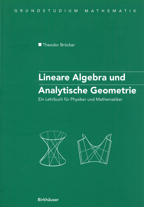 Lineare Algebra und Analytische Geometrie - Theodor Bröcker