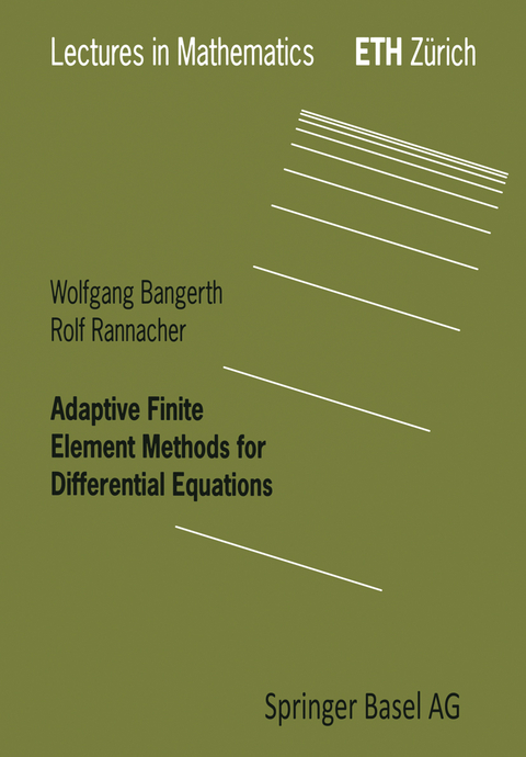 Adaptive Finite Element Methods for Differential Equations - Wolfgang Bangerth, Rolf Rannacher