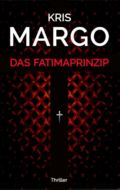Das Fatimaprinzip - Kris Margo