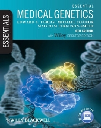 Essential Medical Genetics, Includes Desktop Edition - Edward S. Tobias, Michael Connor, Malcolm Ferguson-Smith