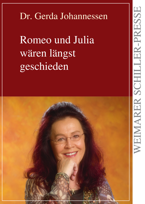 Romeo und Julia wären längst geschieden - Johannessen Gerda