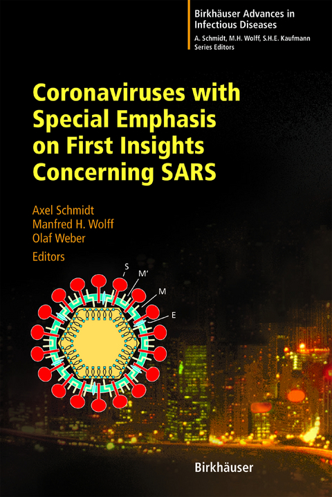 Coronaviruses with Special Emphasis on First Insights Concerning SARS - 