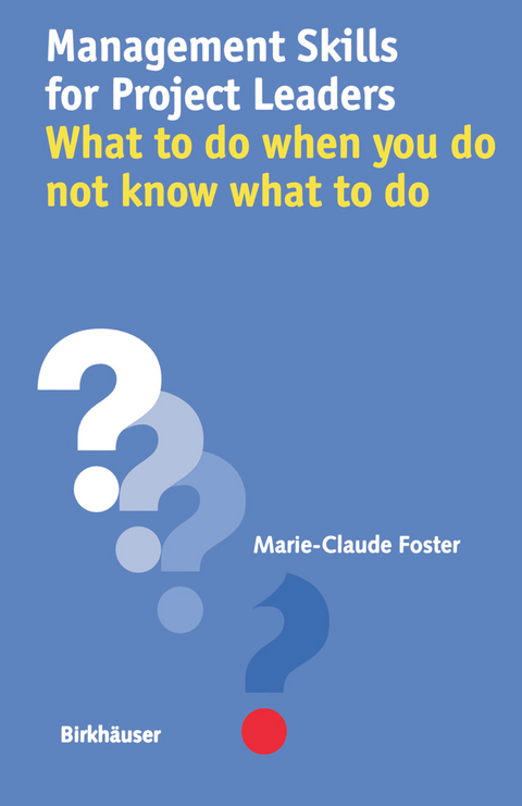 Management Skills for Project Leaders - Marie-Claude Foster