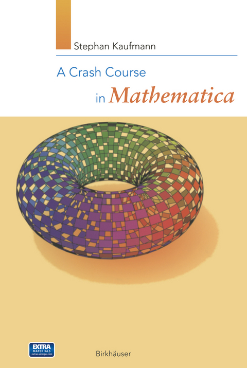 A Crash Course in Mathematica - Stephan Kaufmann