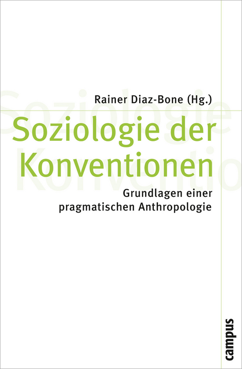 Soziologie der Konventionen - 