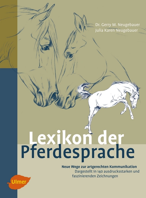 Lexikon der Pferdesprache - Gerry M. Neugebauer, Julia Karen Neugebauer
