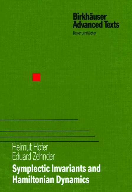 Symplectic Invariants and Hamiltonian Dynamics - Helmut Hofer, Eduard Zehnder