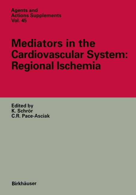Mediators in the Cardiovascular System: Regional Ischemia - 