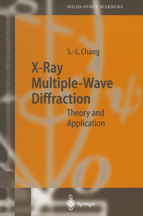 X-Ray Multiple-Wave Diffraction - Shih-Lin Chang