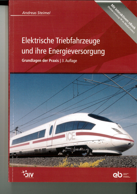 Elektrische Triebfahrzeuge und ihre Energieversorgung - Andreas Steimel