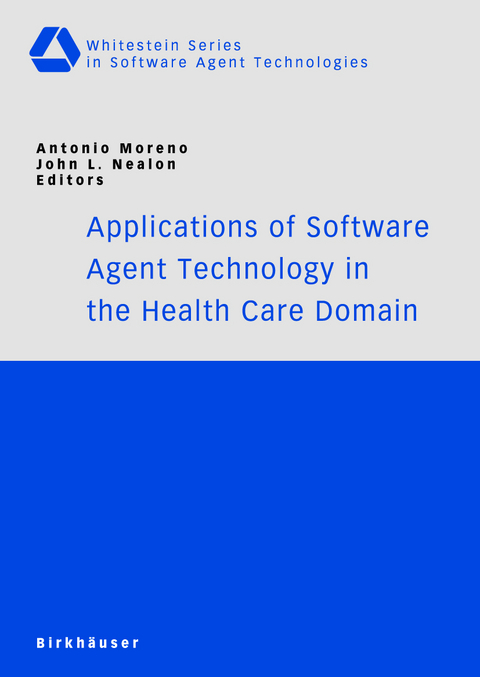 Applications of Software Agent Technology in the Health Care Domain - 