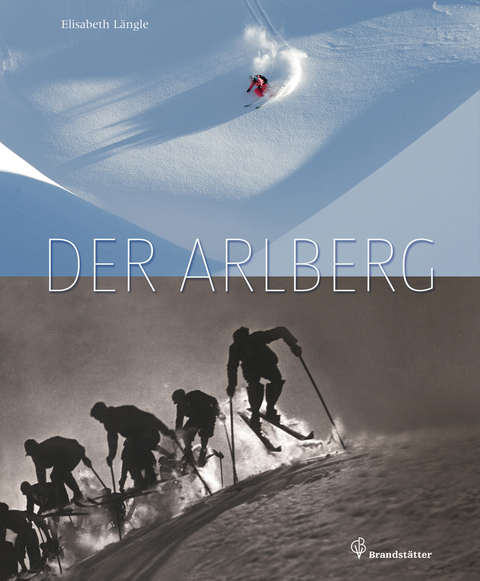 Der Arlberg - Elisabeth Längle