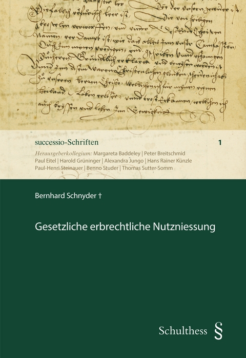 Gesetzliche erbrechtliche Nutzniessung - Bernhard Schnyder