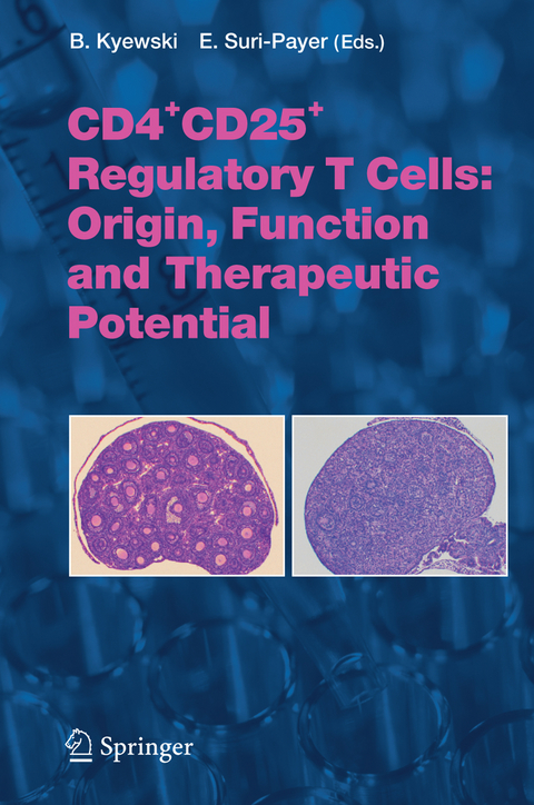 CD4+CD25+ Regulatory T Cells: Origin, Function and Therapeutic Potential - 