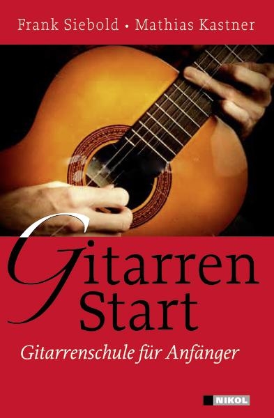 Gitarren Start - Frank Siebold, Mathias Kastner