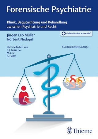 Forensische Psychiatrie - Jürgen Leo Müller; Norbert Nedopil