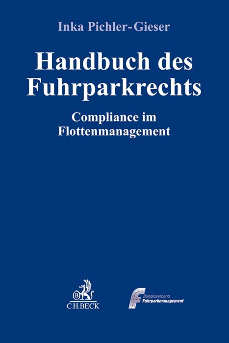 Handbuch des Fuhrparkrechts - Inka Pichler-Gieser