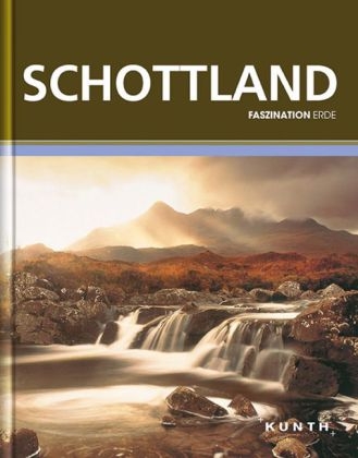 KUNTH Faszination Erde, Schottland