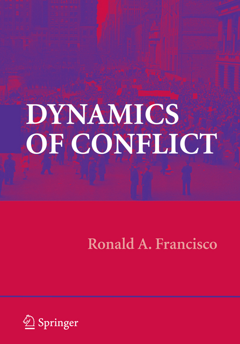 Dynamics of Conflict - Ronald A. Francisco