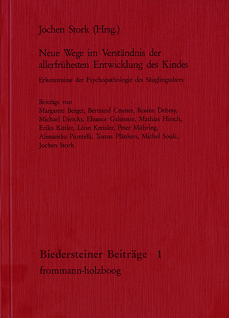 Neue Wege im Verständnis der allerfrühesten Entwicklung des Kindes - 