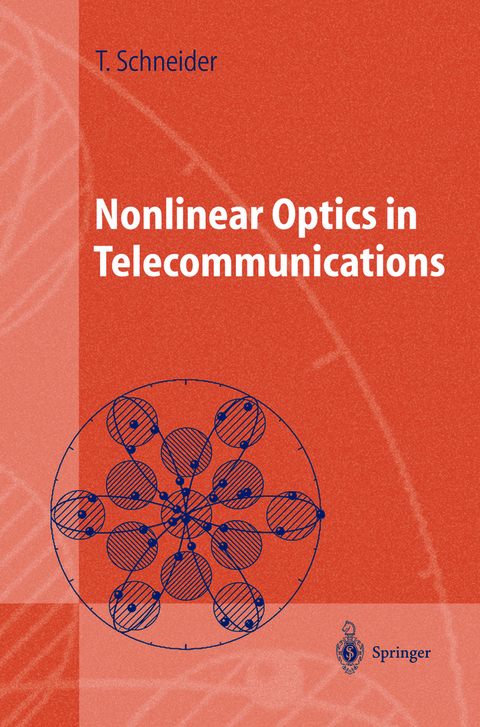 Nonlinear Optics in Telecommunications - Thomas Schneider