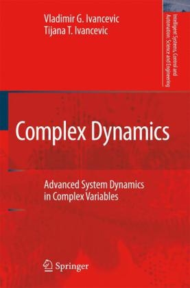 Complex Dynamics - Vladimir G. Ivancevic, Tijana T. Ivancevic