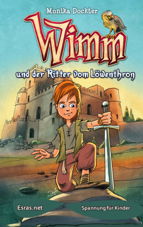 Wimm und der Ritter vom Löwenthron - Monika Dockter