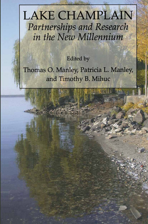 Lake Champlain: Partnerships and Research in the New Millennium - Tom Manley, Pat Manley, Timothy B. Mihuc