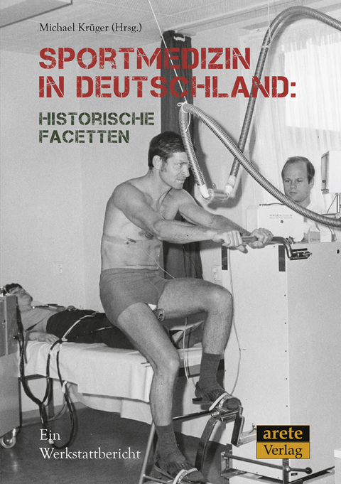 Sportmedizin in Deutschland: Historische Facetten - 