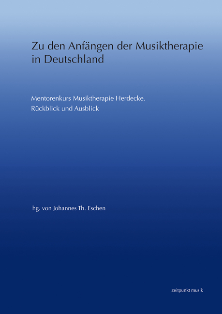 Zu den Anfängen der Musiktherapie in Deutschland - Johannes Th. Eschen