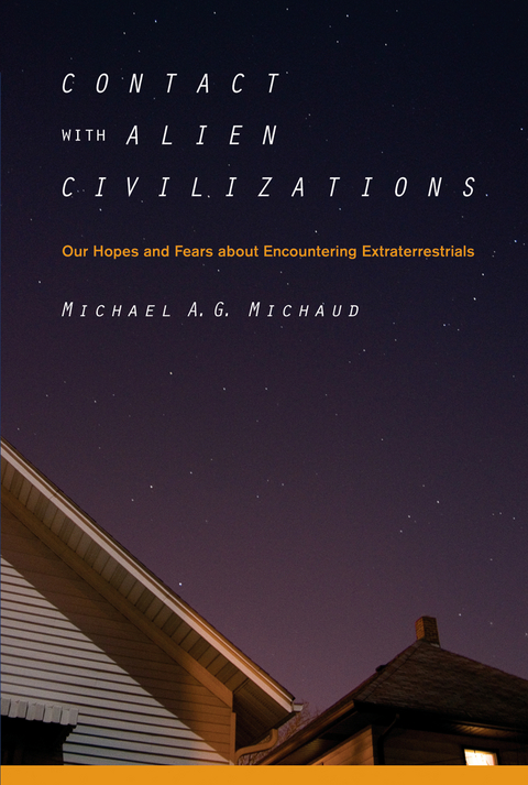 Contact with Alien Civilizations - Michael Michaud