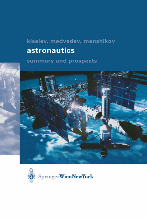 Astronautics - Anatoli I. Kiselev, Alexander A. Medvedev, Valery A. Menshikov