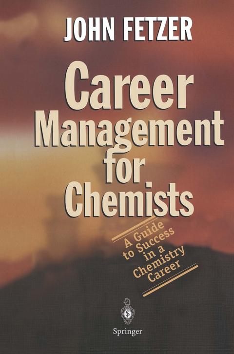 Career Management for Chemists - John Fetzer