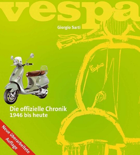 Vespa - Die offizielle Chronik - Giorgio Sarti