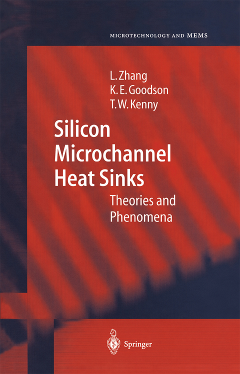 Silicon Microchannel Heat Sinks - Lian Zhang, Kenneth E. Goodson, Thomas W. Kenny