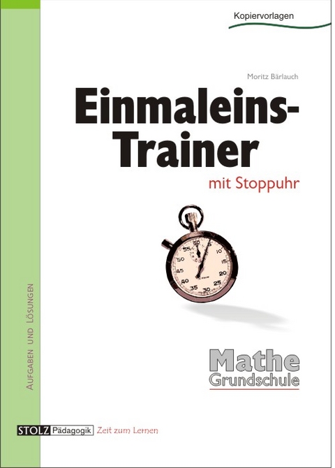 Einmaleins-Trainer mit Stoppuhr - Moritz Bärlauch