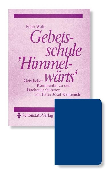 Himmelwärts-Set - Josef Kentenich, Peter Wolf