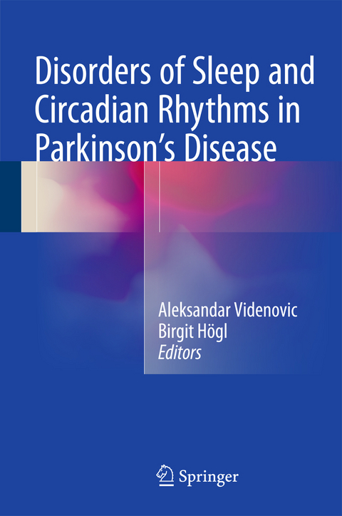 Disorders of Sleep and Circadian Rhythms in Parkinson's Disease - 