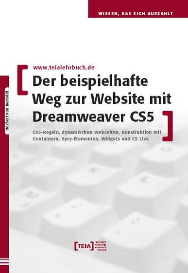 Der beispielhafte Weg zur Website mit Dreamweaver CS5 - Norbert von Bertoldi