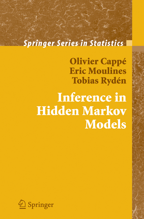 Inference in Hidden Markov Models - Olivier Cappé, Eric Moulines, Tobias Ryden