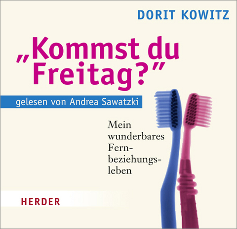 "Kommst du Freitag" - Dorit Kowitz