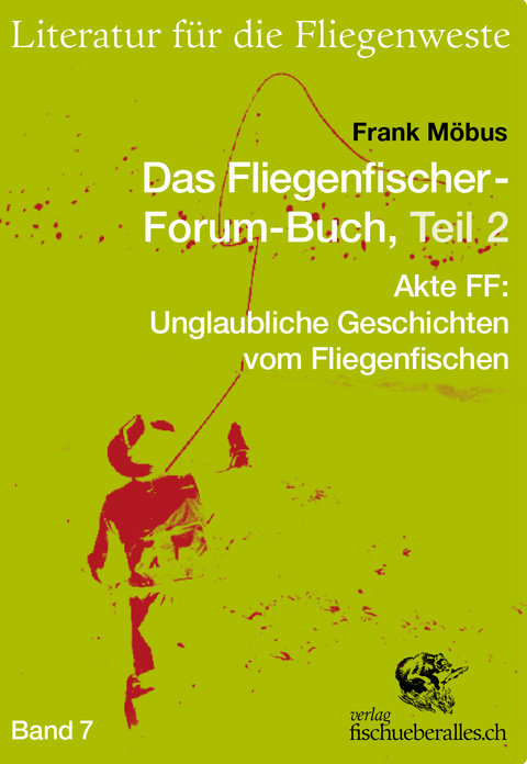 Das Fliegenfischer-Forum-Buch, Teil 2 - 