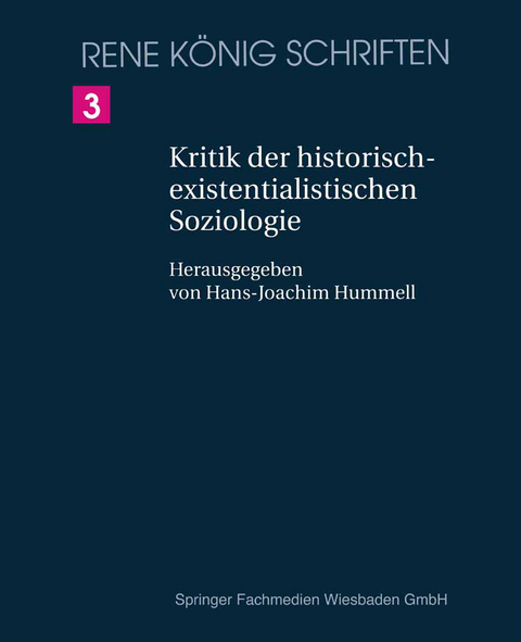 Kritik der historischexistenzialistischen Soziologie - René König