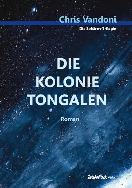 Die Kolonie Tongalen - Chris Vandoni