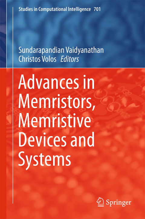 Advances in Memristors, Memristive Devices and Systems - 