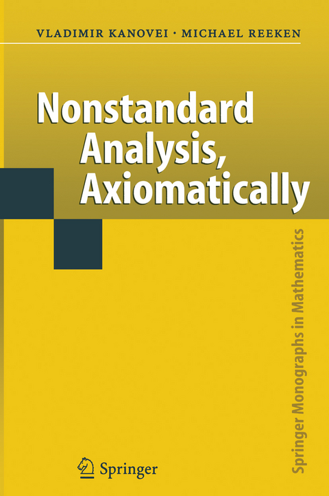 Nonstandard Analysis, Axiomatically - Vladimir Kanovei, Michael Reeken
