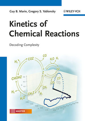 Kinetics of Chemical Reactions - Guy B. Marin, Gregory S. Yablonsky
