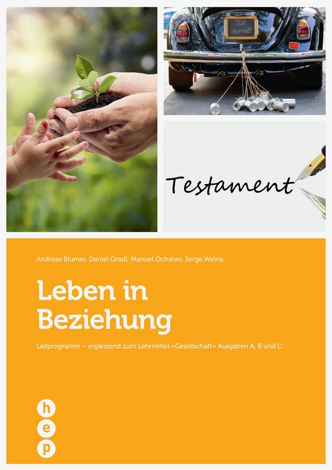 Leben in Beziehung - Andreas Blumer, Daniel Gradl, Manuel Ochsner, Serge Welna